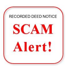 Recorded Deed Scam Alert
